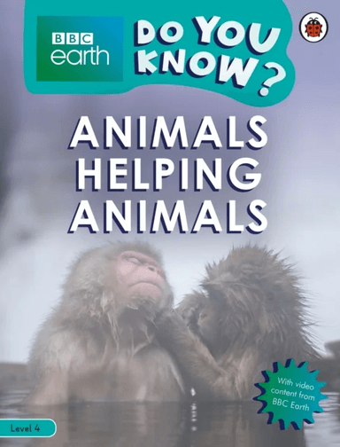 Do You Know? Level 4 ¿ BBC Earth Animals Helping Animals av Ladybird