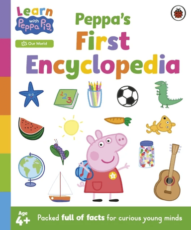 Learn with Peppa: Peppa's First Encyclopedia av Peppa Pig
