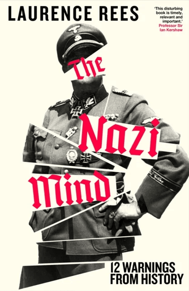 The Nazi Mind av Laurence Rees