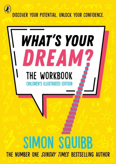 What's Your Dream? The Workbook av Simon Squibb