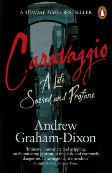 Caravaggio av Andrew Graham Dixon
