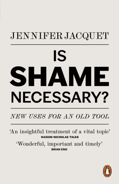 Is Shame Necessary? av Jennifer Jacquet
