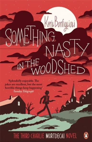 Something Nasty in the Woodshed av Kyril Bonfiglioli