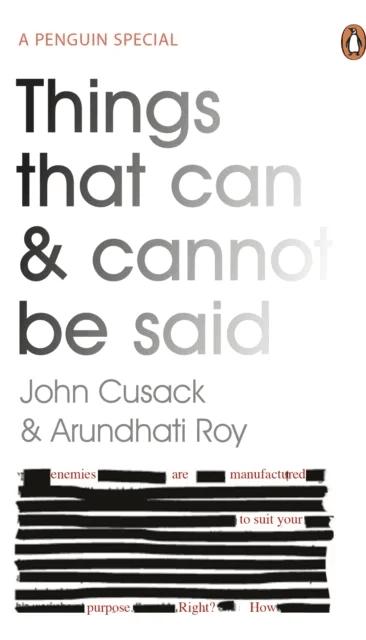 Things That Can and Cannot Be Said av John Cusack, Arundhati Roy