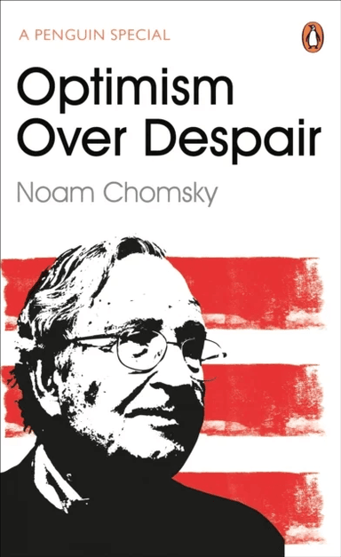 Optimism Over Despair av Noam Chomsky, C J Polychroniou