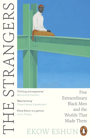 The Strangers av Ekow Eshun