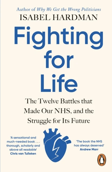 Fighting for Life av Isabel Hardman