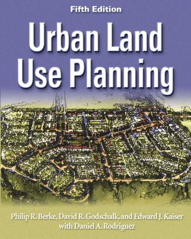 Urban Land Use Planning, Fifth Edition av Philip R. Berke, David R Godschalk
