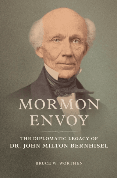 Mormon Envoy av Bruce W. Worthen