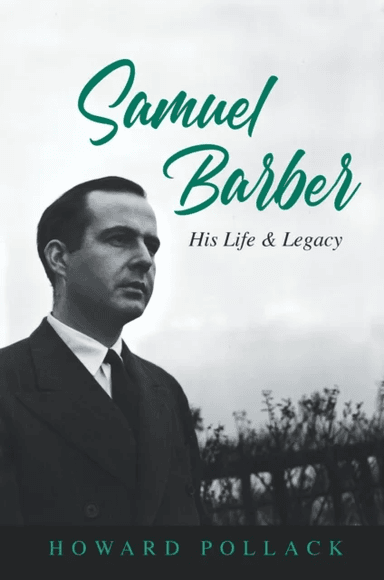 Samuel Barber av Howard Pollack
