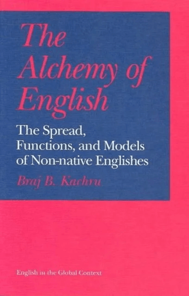 The Alchemy of English av Braj B. Kachru