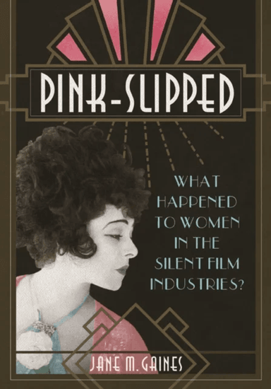 Pink-Slipped av Jane M Gaines
