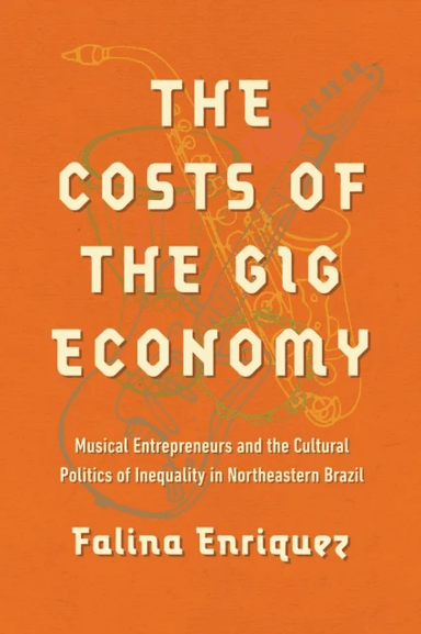 The Costs of the Gig Economy av Falina Enriquez