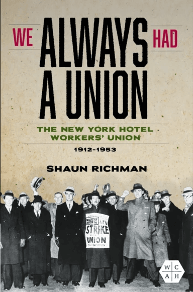 We Always Had a Union av Shaun Richman