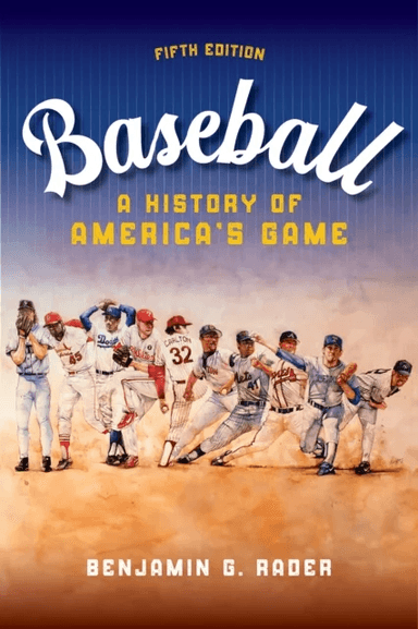 Baseball av Benjamin G. Rader