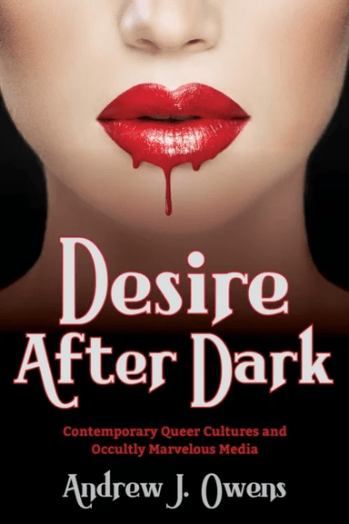 Desire After Dark av Andrew J. Owens