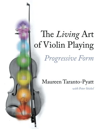 The Living Art of Violin Playing av Maureen Taranto-Pyatt
