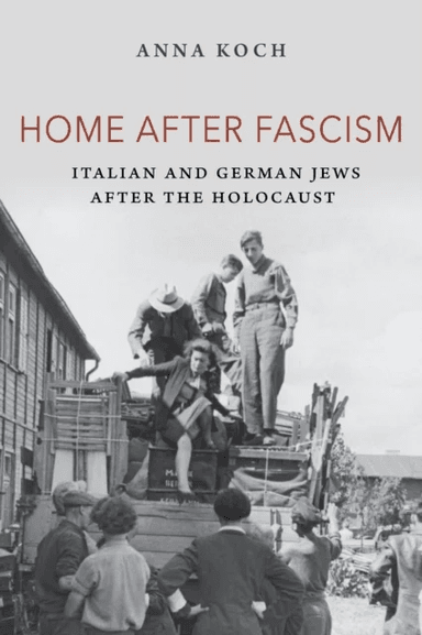 Home after Fascism av Anna Koch