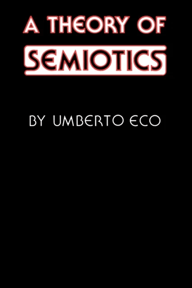 A Theory of Semiotics av Umberto Eco