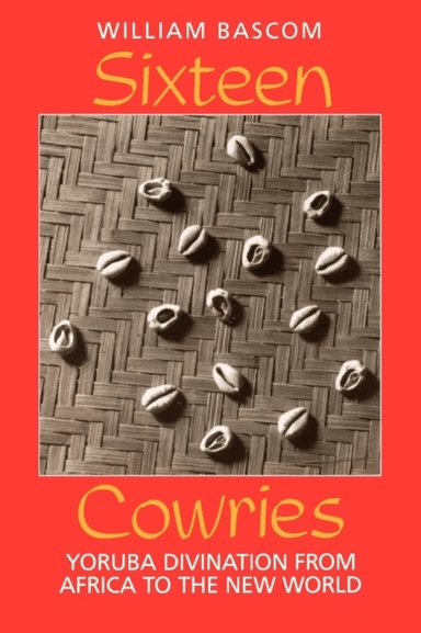 Sixteen Cowries av William W. Bascom