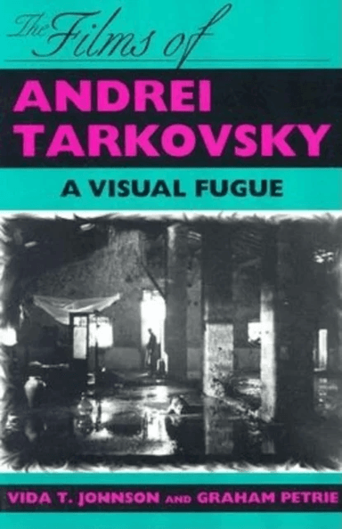 The Films of Andrei Tarkovsky av Vida T. Johnson, Graham Petrie