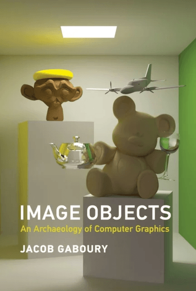 Image Objects av Jacob Gaboury