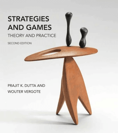 Strategies and Games, second edition av Prajit K. Dutta, Wouter Vergote