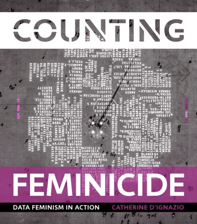 Counting Feminicide av Catherine D'Ignazio