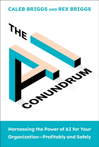 The AI Conundrum av Caleb Briggs, Rex Briggs