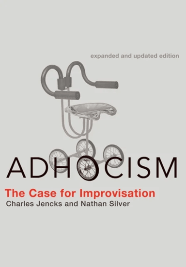 Adhocism av Charles Jencks, Nathan Silver