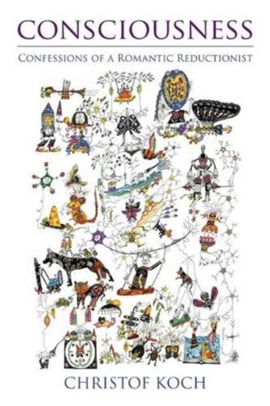 Consciousness av Christof (President and Chief Scientific Officer Allen Institute for Brain Science) Koch