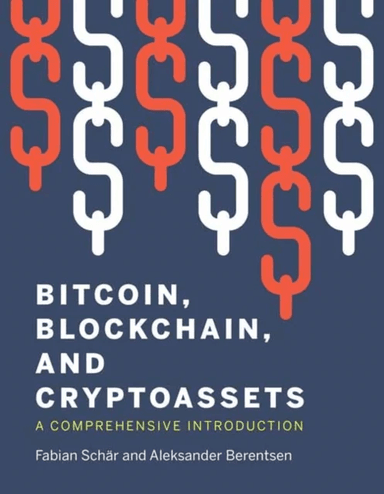 Bitcoin, Blockchain, and Cryptoassets av Fabian Schar