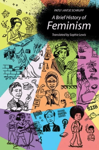 A Brief History of Feminism av Patu, Antje Schrupp