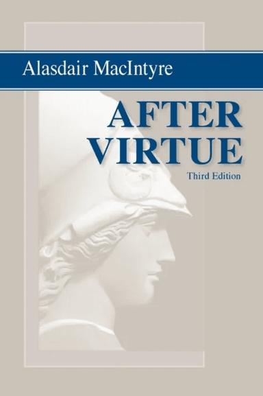 After Virtue av Alasdair MacIntyre