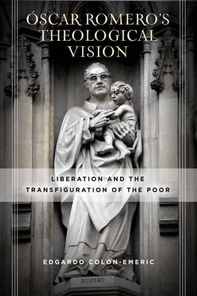 Oscar Romero¿s Theological Vision av Edgardo Colon-Emeric