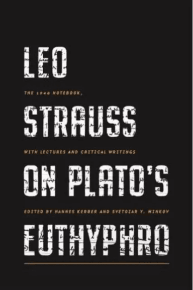 Leo Strauss on Plato¿s Euthyphro