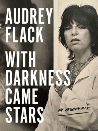 With Darkness Came Stars av Audrey Flack