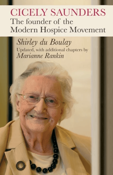 Cicely Saunders av Shirley Du Boulay