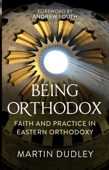 Being Orthodox av Martin Dudley