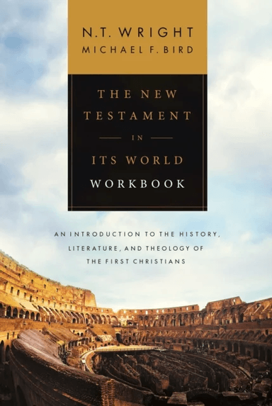 The New Testament in its World Workbook av NT Wright, Michael F. Bird