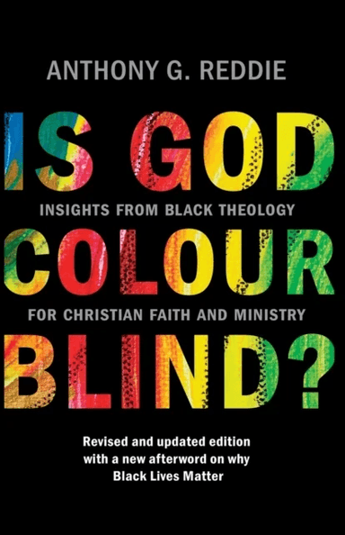 Is God Colour-Blind? av Anthony G. Reddie