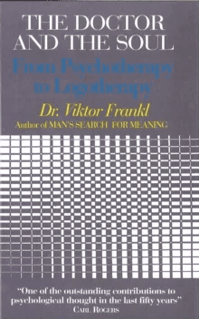 The Doctor and the Soul av Viktor E. Frankl