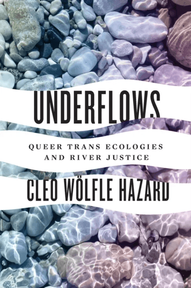 Underflows av Cleo Wolfle Hazard