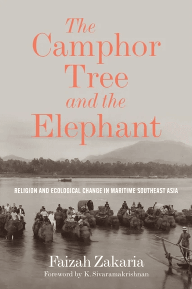 The Camphor Tree and the Elephant av Faizah Zakaria