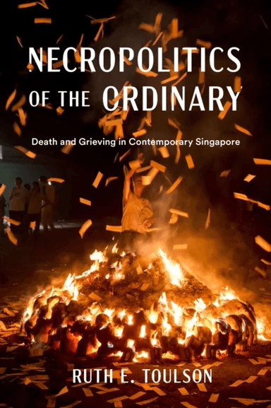 Necropolitics of the Ordinary av Ruth E. Toulson