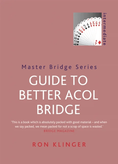 Guide To Better Acol Bridge av Ron Klinger