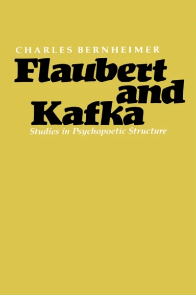 Flaubert and Kafka av Charles Bernheimer