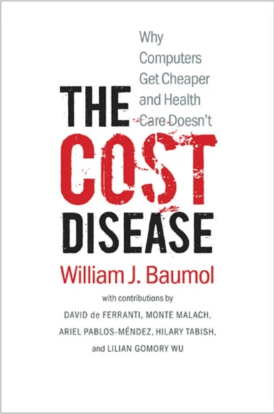 The Cost Disease av William J. Baumol