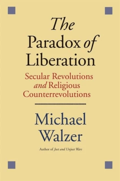 The Paradox of Liberation av Michael Walzer