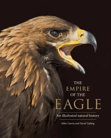 The Empire of the Eagle av Mike Unwin, David Tipling